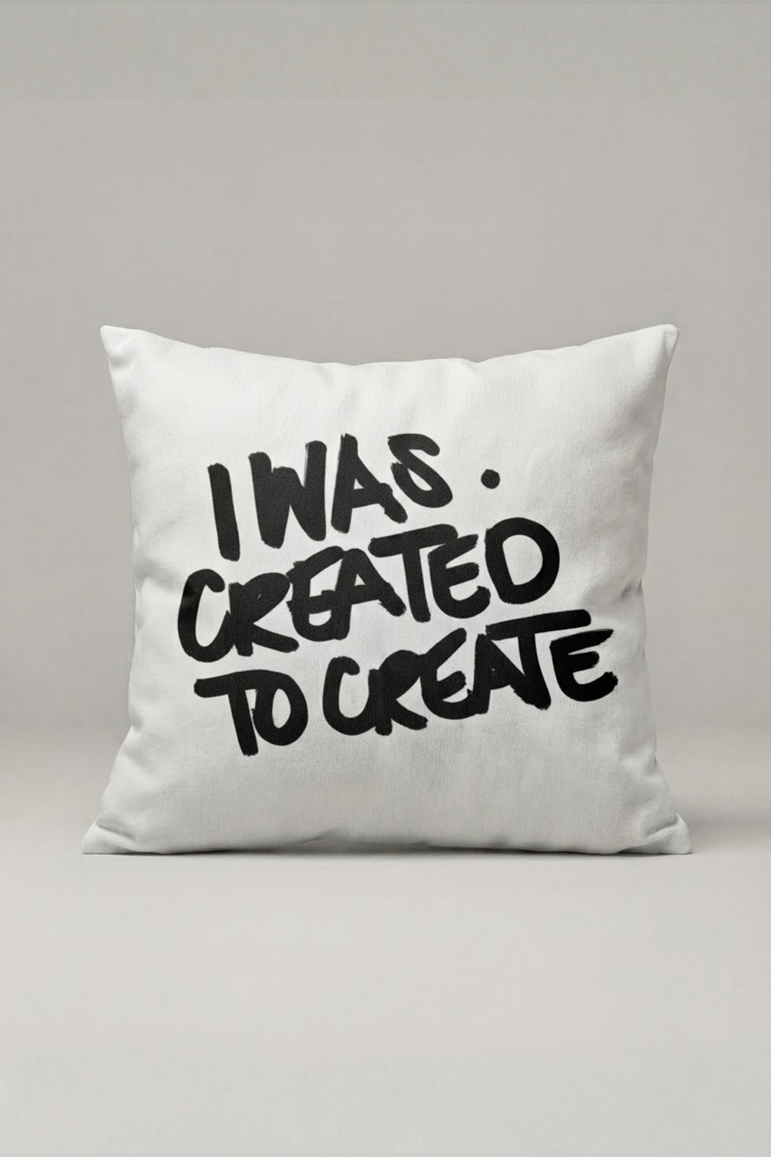 I Was Created To Create Yazılı Kırlent Kılıfı 157 – Creative Statement Tasarım 45x45 cm ürün görseli 1