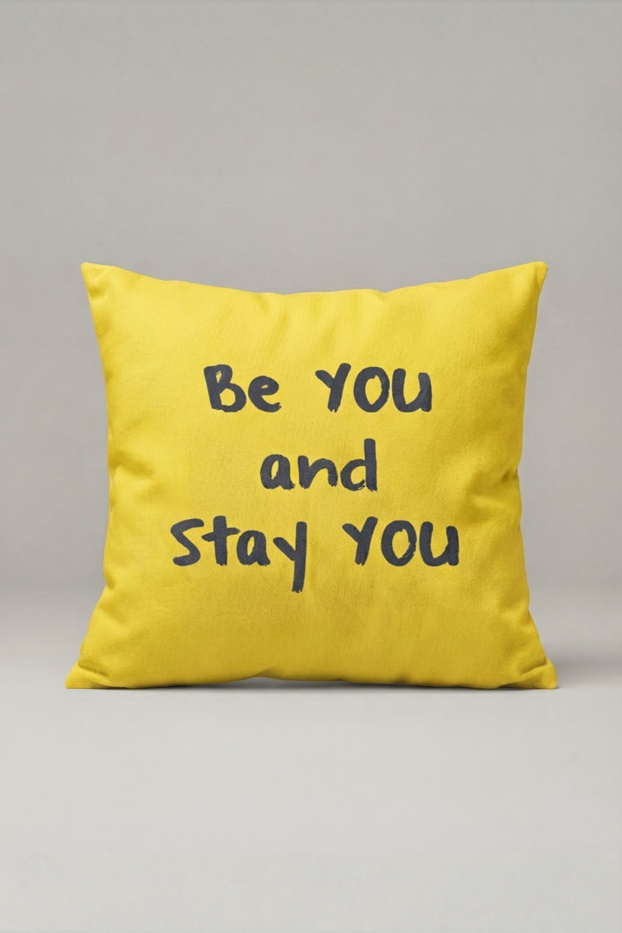 Sarı Be You And Stay You Yazılı Kırlent Kılıfı 204 – Stay You Yellow Tasarım 45x45 cm ürün görseli 1