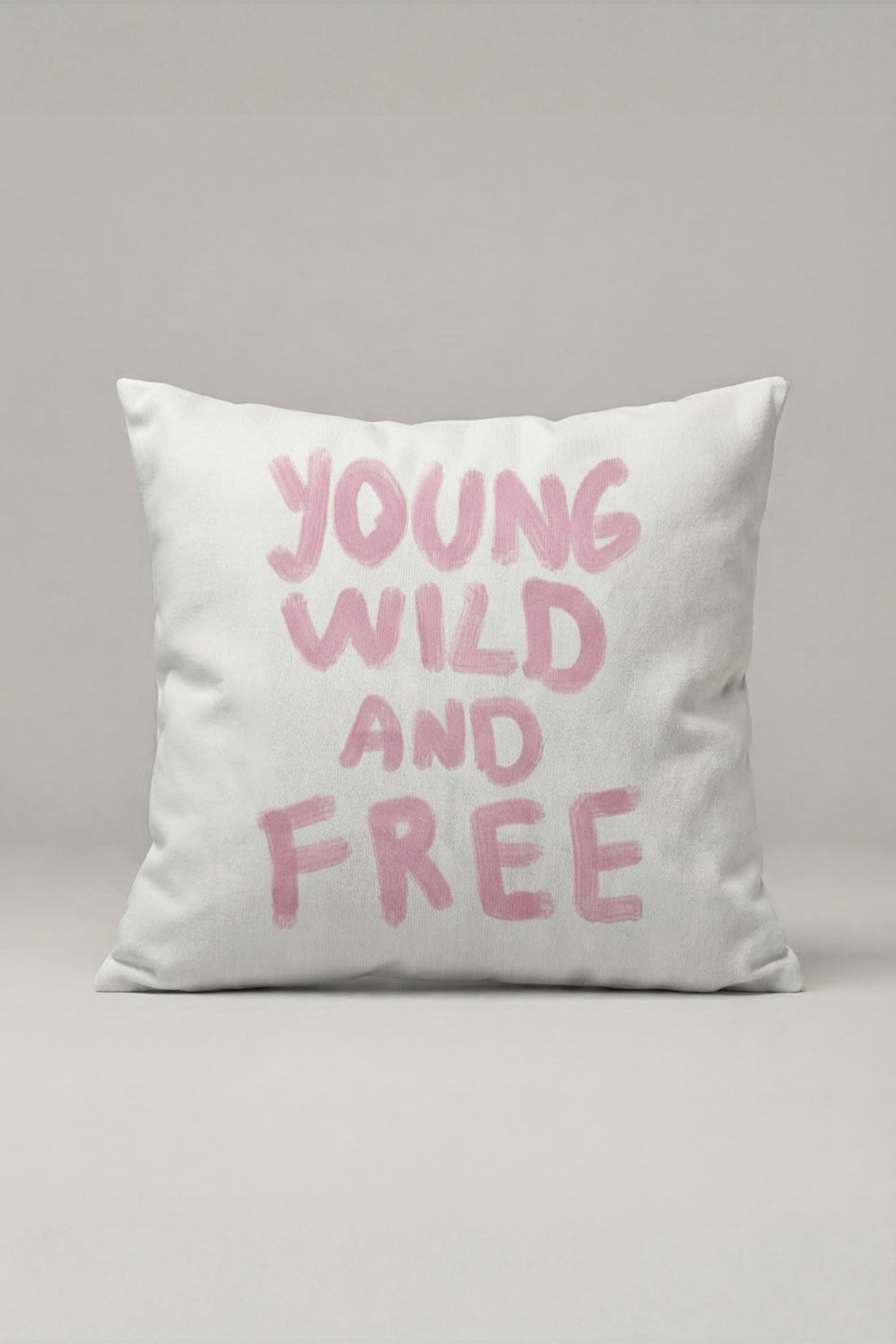 Young Wild And Free Yazılı Kırlent Kılıfı 242 – Wild And Free Tasarım 45x45 cm ürün görseli 1