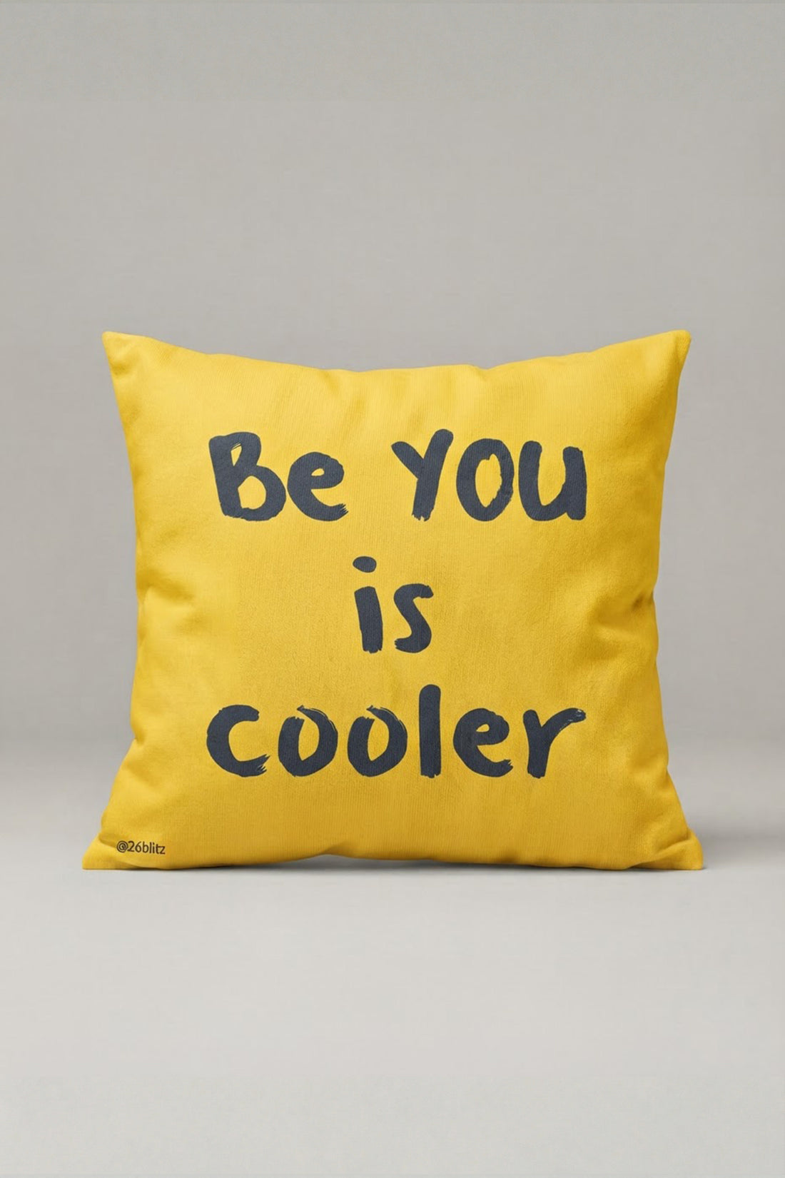 Sarı Be You Is Cooler Yazılı Kırlent Kılıfı 248 – Be You Cooler Tasarım 45x45 cm ürün görseli 1