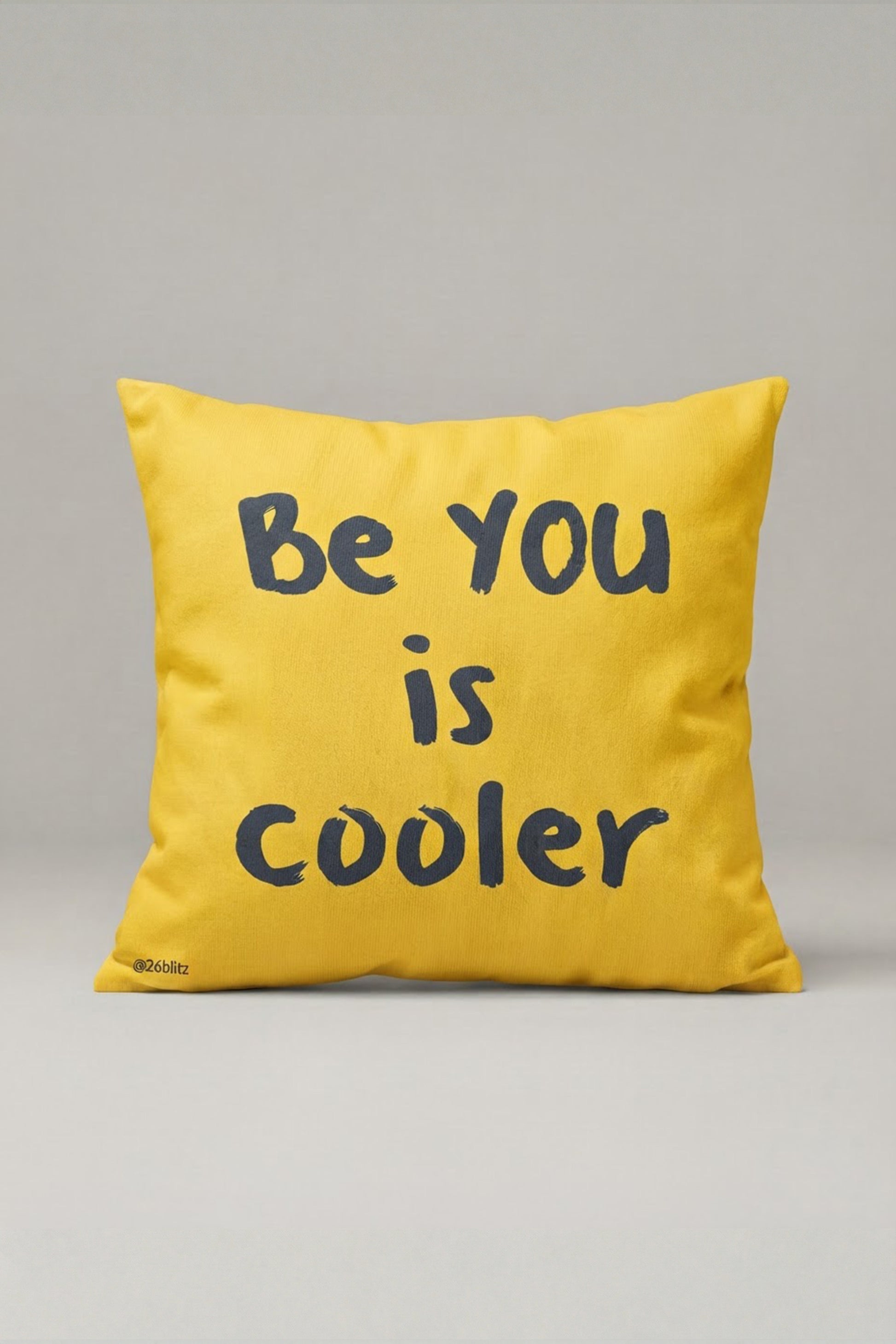 Sarı Be You Is Cooler Yazılı Kırlent Kılıfı 248 – Be You Cooler Tasarım 45x45 cm ürün görseli 1