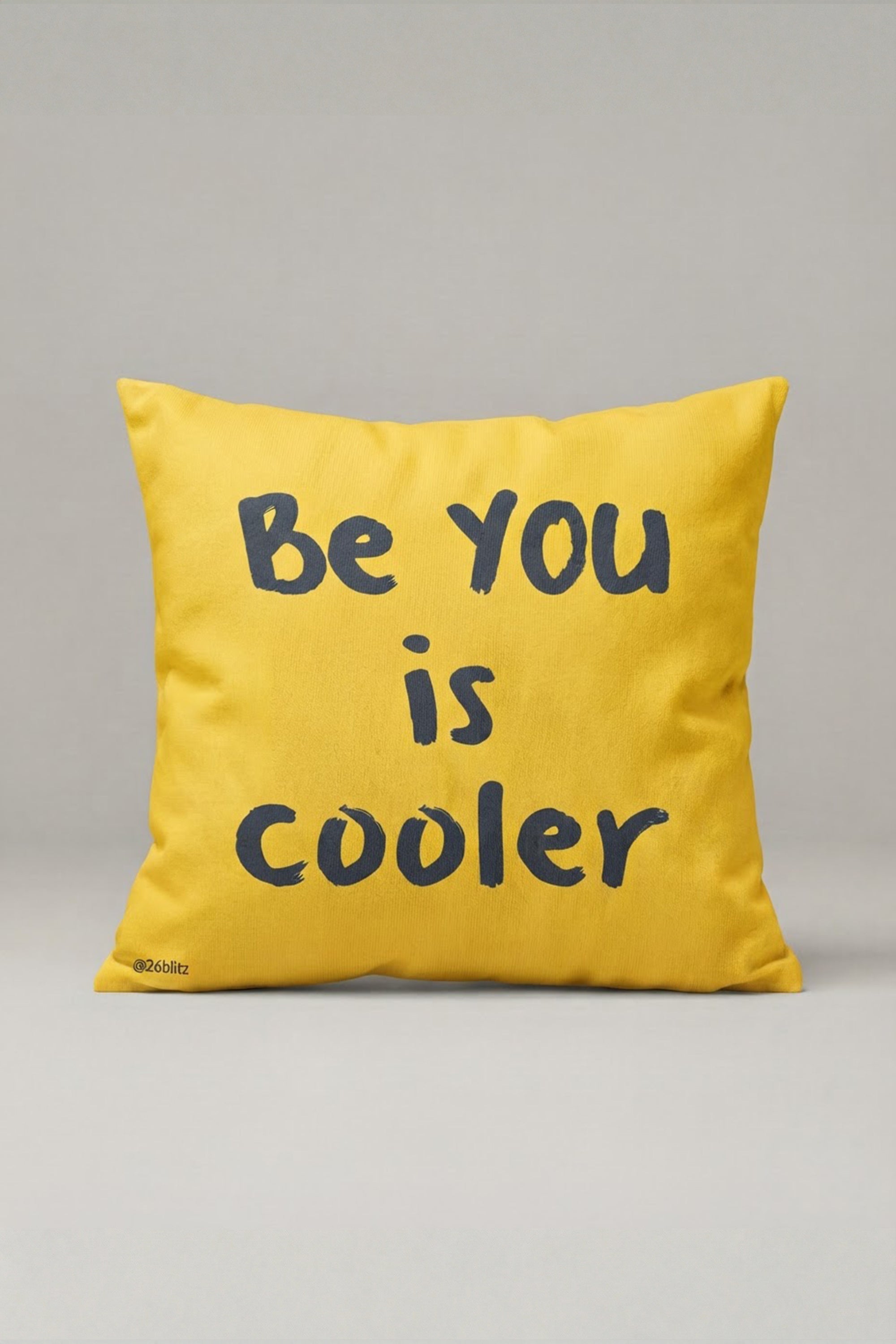 Sarı Be You Is Cooler Yazılı Kırlent Kılıfı 248 – Be You Cooler Tasarım 45x45 cm ürün görseli 1