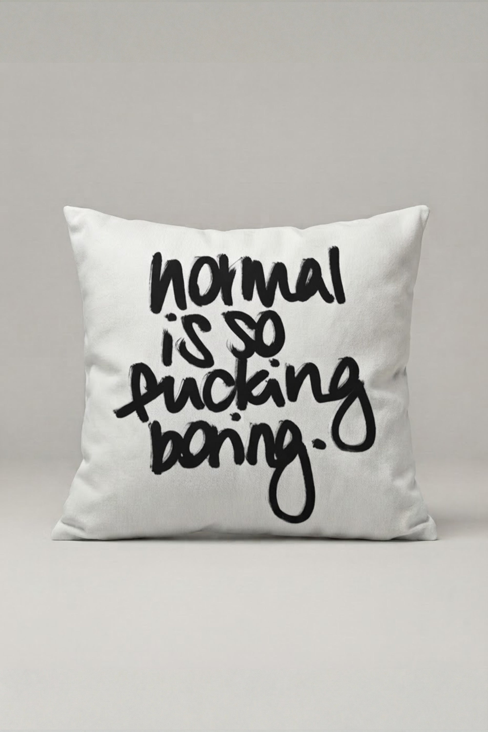 Normal Is Boring Yazılı Kırlent Kılıfı 251 – Normal Is Boring Tasarım 45x45 cm ürün görseli 1