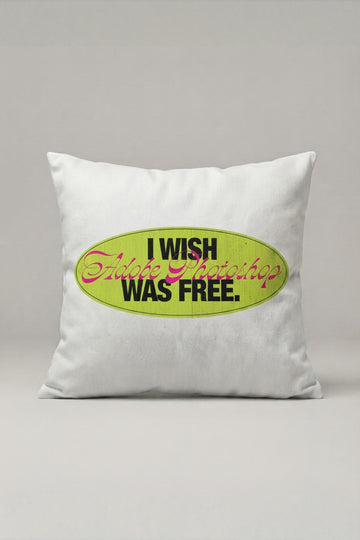 I Wish Everything Was Free Yazılı Kırlent Kılıfı 273 – Free Wish Tasarım 45x45 cm ürün görseli 1