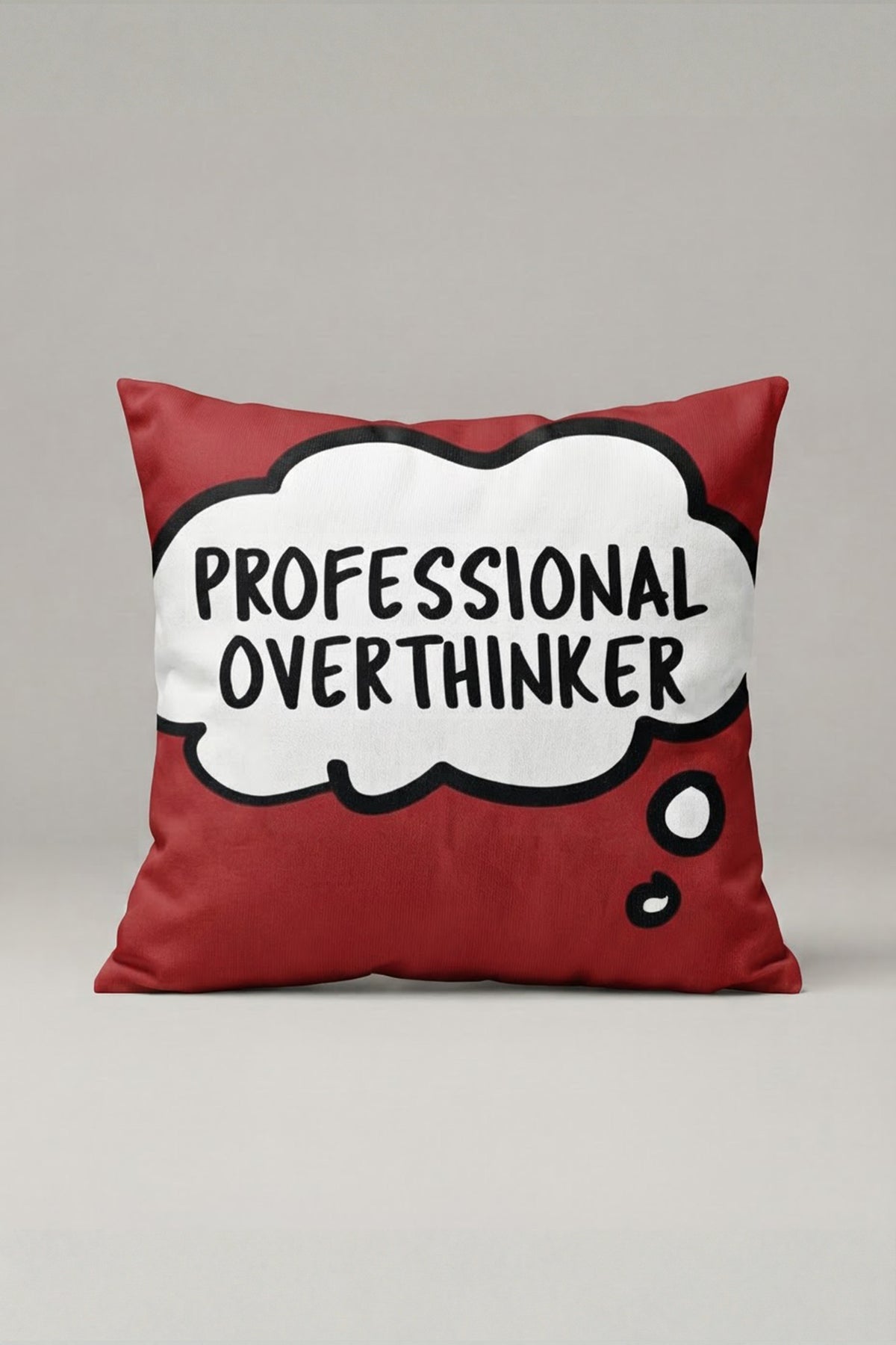Kırmızı Professional Overthinker Yazılı Kırlent Kılıfı 310 – Overthinker Club Tasarım 45x45 cm ürün görseli 1