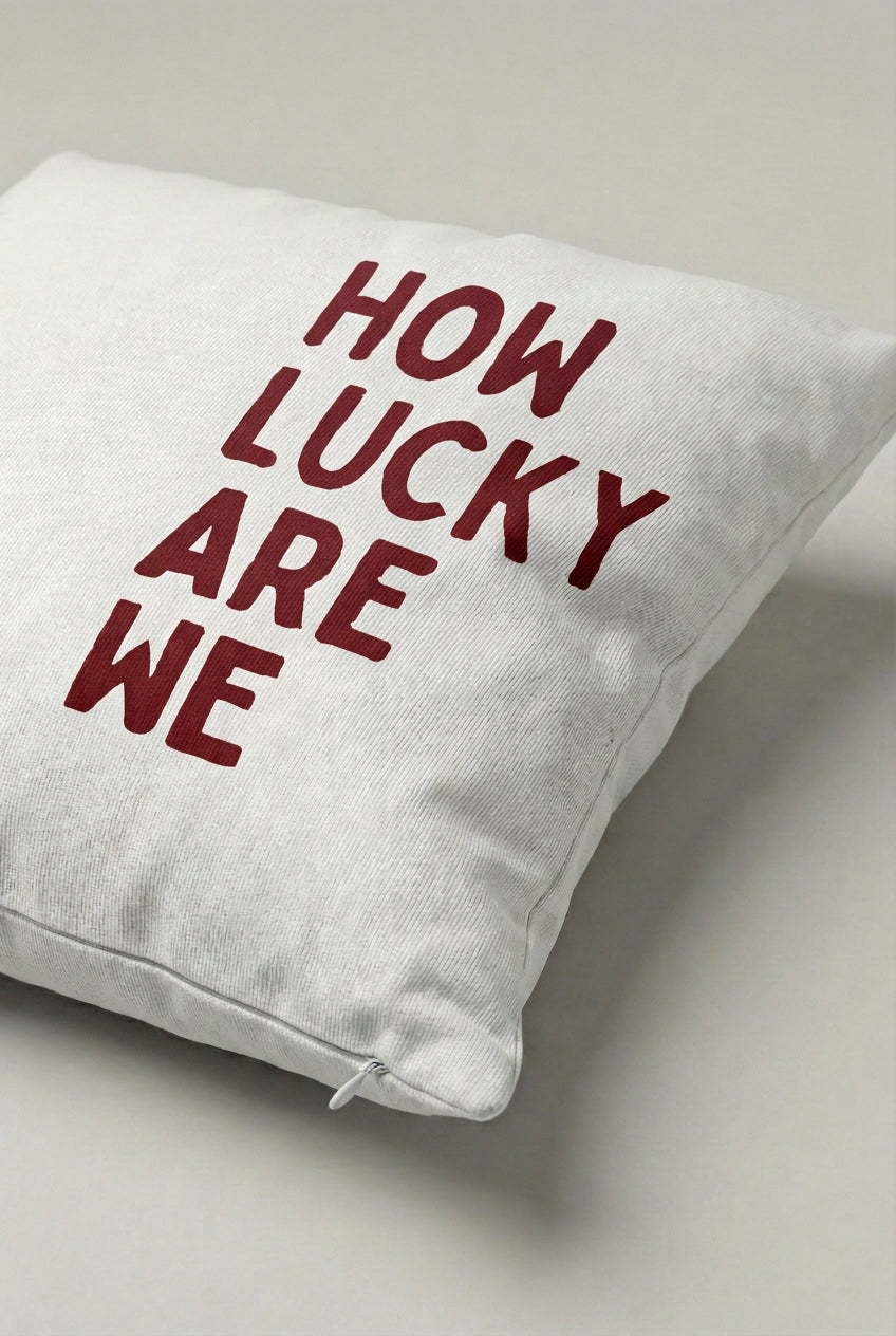 How Lucky Are We Yazılı Kırlent Kılıfı 324 – Lucky Together Tasarım 45x45 cm ürün görseli 2