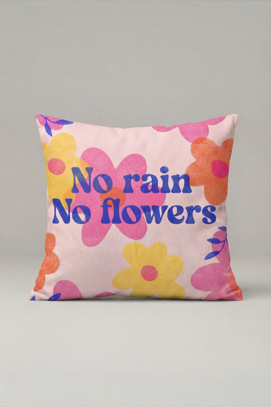 Renkli Çiçekli No Rain No Flowers Yazılı Kırlent Kılıfı 337 – No Rain Flowers Tasarım 45x45 cm ürün görseli 1
