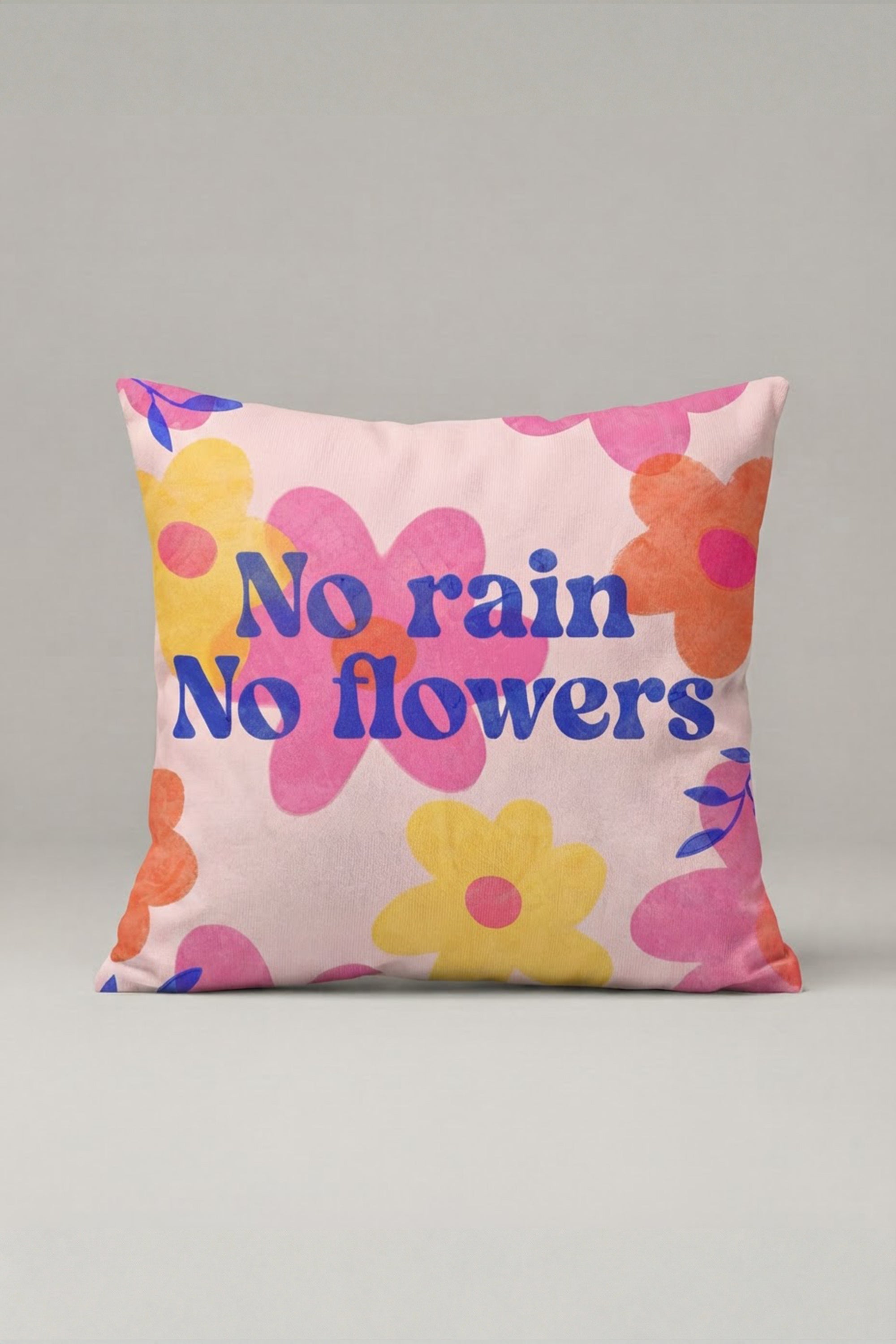 Renkli Çiçekli No Rain No Flowers Yazılı Kırlent Kılıfı 337 – No Rain Flowers Tasarım 45x45 cm ürün görseli 1